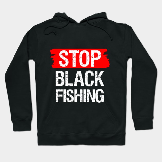 Stop Blackfishing Hoodie by LamaMerch